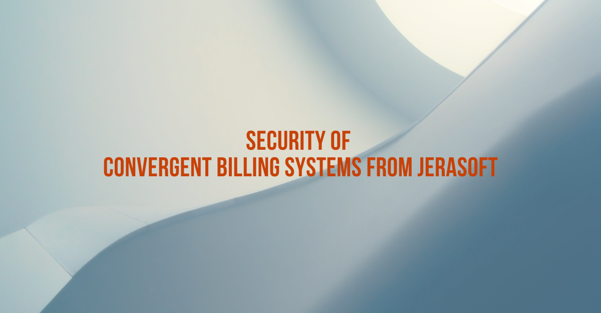 Security of Convergent Billing Systems from JeraSoft